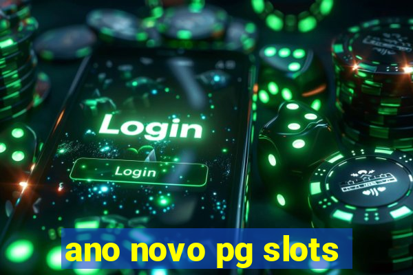 ano novo pg slots